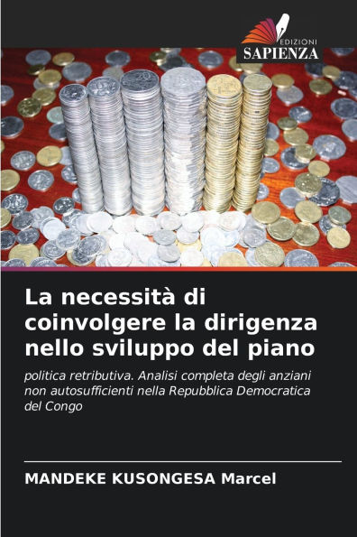 La necessitï¿½ di coinvolgere la dirigenza nello sviluppo del piano
