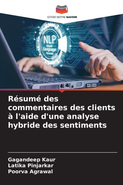 Rï¿½sumï¿½ des commentaires des clients ï¿½ l'aide d'une analyse hybride des sentiments