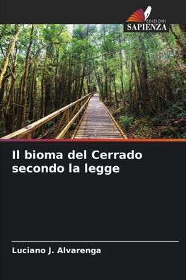 Il bioma del Cerrado secondo la legge