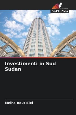 Investimenti in Sud Sudan