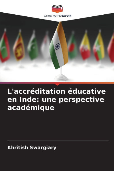 L'accrï¿½ditation ï¿½ducative en Inde: une perspective acadï¿½mique