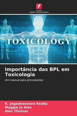 Importï¿½ncia das BPL em Toxicologia