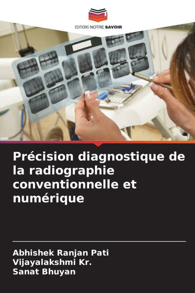 Prï¿½cision diagnostique de la radiographie conventionnelle et numï¿½rique