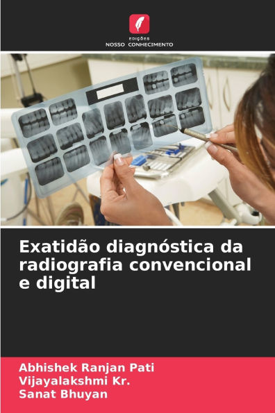 Exatidï¿½o diagnï¿½stica da radiografia convencional e digital