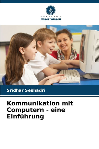 Kommunikation mit Computern - eine Einfï¿½hrung