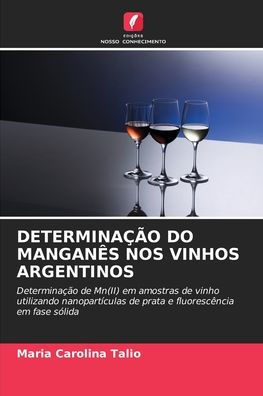 Determinaï¿½ï¿½o Do Manganï¿½s Nos Vinhos Argentinos