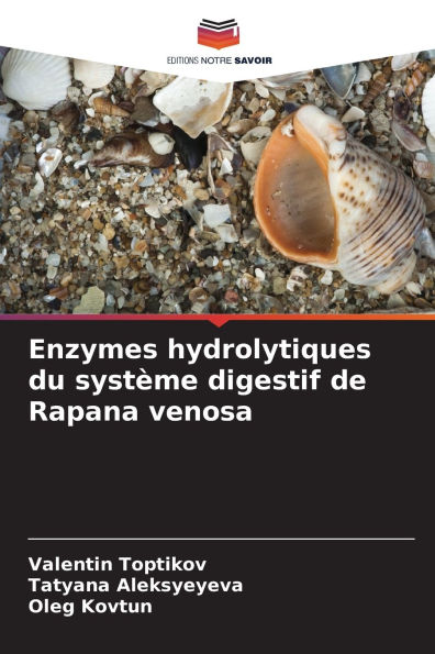 Enzymes hydrolytiques du systï¿½me digestif de Rapana venosa