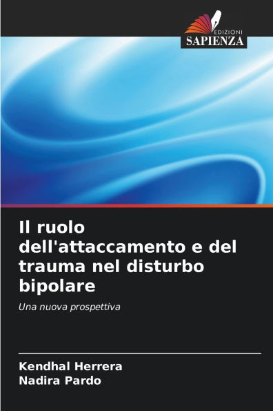 Il ruolo dell'attaccamento e del trauma nel disturbo bipolare