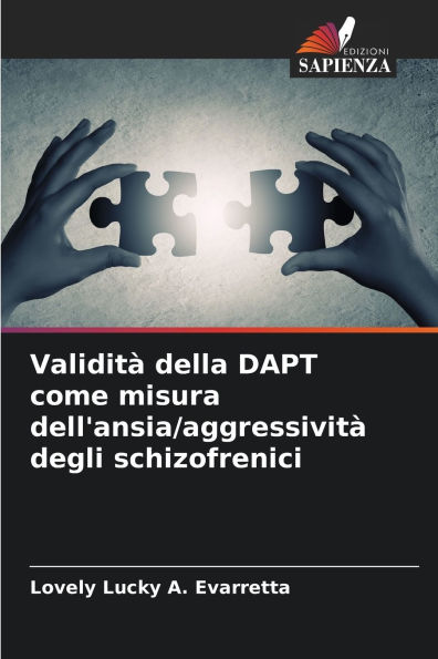 Validitï¿½ della DAPT come misura dell'ansia/aggressivitï¿½ degli schizofrenici