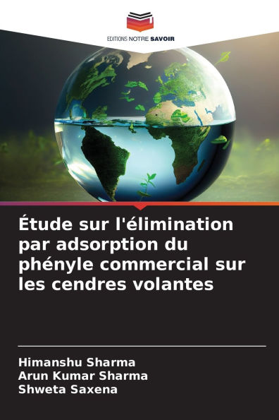ï¿½tude sur l'ï¿½limination par adsorption du phï¿½nyle commercial sur les cendres volantes