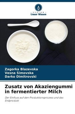 Zusatz von Akaziengummi in fermentierter Milch