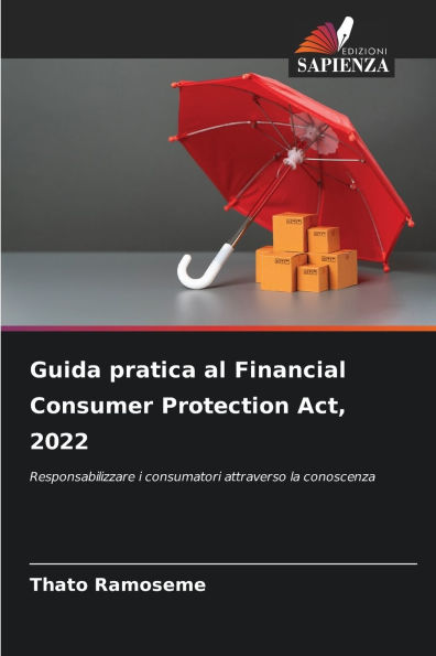 Guida pratica al Financial Consumer Protection Act, 2022