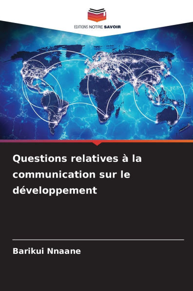 Questions relatives ï¿½ la communication sur le dï¿½veloppement