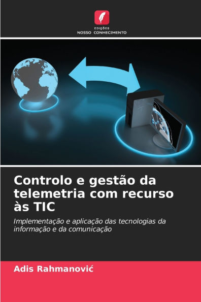 Controlo e gestï¿½o da telemetria com recurso ï¿½s TIC