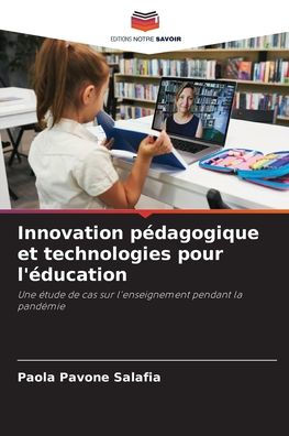 Innovation pï¿½dagogique et technologies pour l'ï¿½ducation