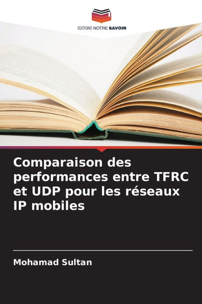 Comparaison des performances entre TFRC et UDP pour les rï¿½seaux IP mobiles
