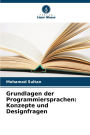 Grundlagen der Programmiersprachen: Konzepte und Designfragen