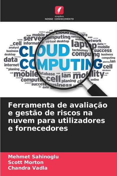 Ferramenta de avaliaï¿½ï¿½o e gestï¿½o de riscos na nuvem para utilizadores e fornecedores