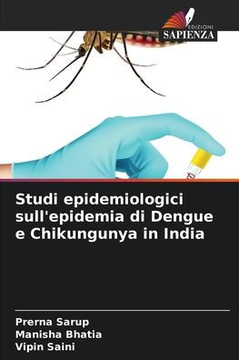 Studi epidemiologici sull'epidemia di Dengue e Chikungunya in India