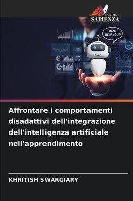 Affrontare i comportamenti disadattivi dell'integrazione dell'intelligenza artificiale nell'apprendimento