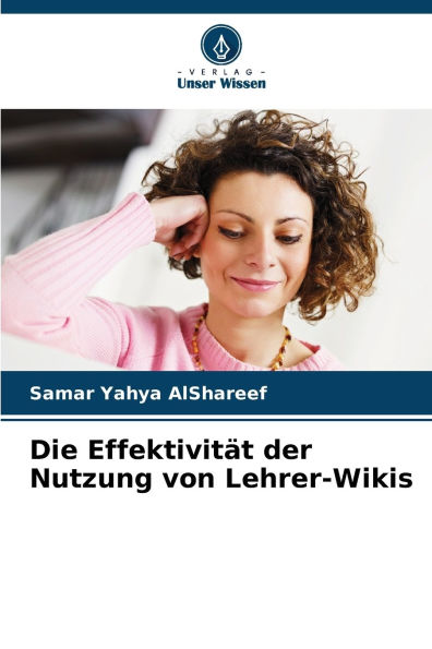 Die Effektivitï¿½t der Nutzung von Lehrer-Wikis