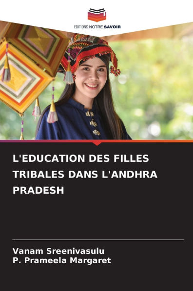 L'Education Des Filles Tribales Dans l'Andhra Pradesh