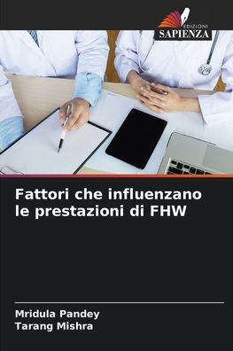 Fattori che influenzano le prestazioni di FHW