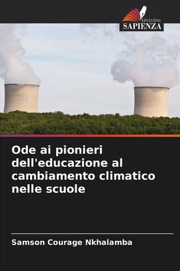Ode ai pionieri dell'educazione al cambiamento climatico nelle scuole