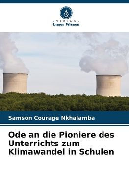 Ode an die Pioniere des Unterrichts zum Klimawandel in Schulen