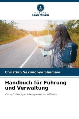 Handbuch fï¿½r Fï¿½hrung und Verwaltung