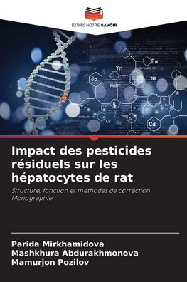 Impact des pesticides rï¿½siduels sur les hï¿½patocytes de rat