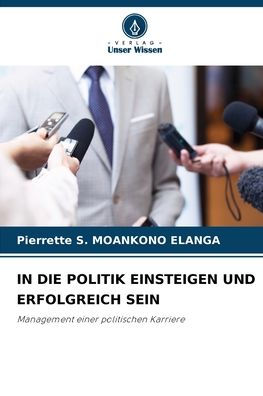 In Die Politik Einsteigen Und Erfolgreich Sein