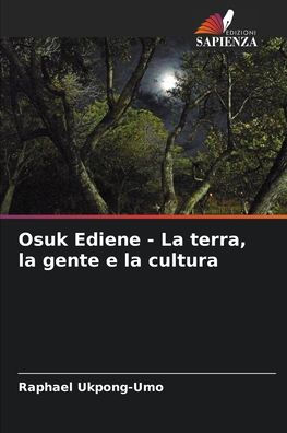 Osuk Ediene - La terra, la gente e la cultura