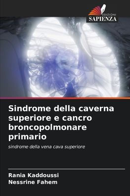 Sindrome della caverna superiore e cancro broncopolmonare primario