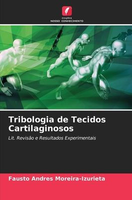 Tribologia de Tecidos Cartilaginosos