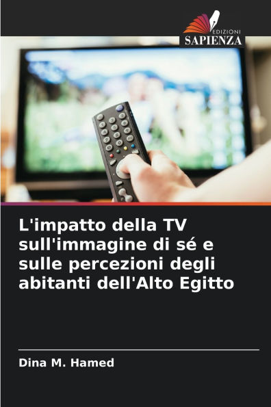 L'impatto della TV sull'immagine di sï¿½ e sulle percezioni degli abitanti dell'Alto Egitto