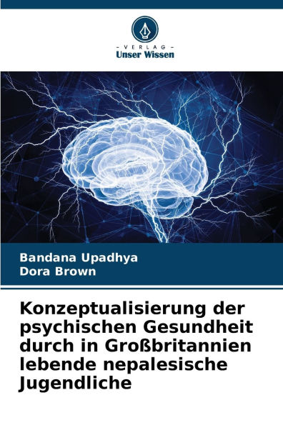 Konzeptualisierung der psychischen Gesundheit durch in Groï¿½britannien lebende nepalesische Jugendliche