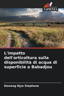 L'impatto dell'orticoltura sulla disponibilitï¿½ di acqua di superficie a Babadjou