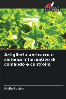 Artiglieria anticarro e sistema informativo di comando e controllo