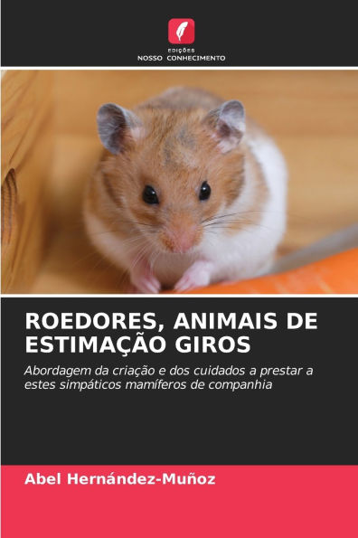 Roedores, Animais de Estimaï¿½ï¿½o Giros