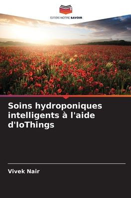 Soins hydroponiques intelligents ï¿½ l'aide d'IoThings