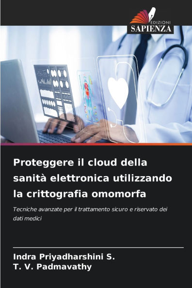 Proteggere il cloud della sanitï¿½ elettronica utilizzando la crittografia omomorfa