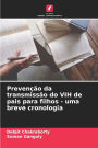 Prevenï¿½ï¿½o da transmissï¿½o do VIH de pais para filhos - uma breve cronologia