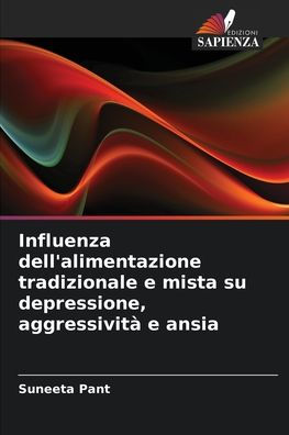 Influenza dell'alimentazione tradizionale e mista su depressione, aggressivitï¿½ e ansia