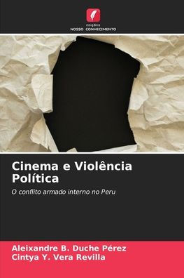 Cinema e Violï¿½ncia Polï¿½tica