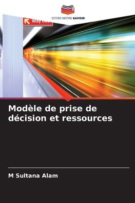 Modï¿½le de prise de dï¿½cision et ressources