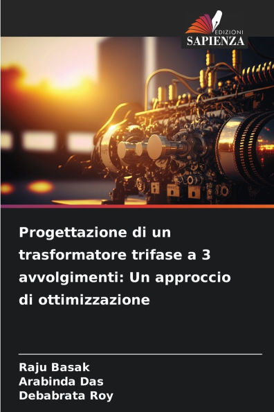 Progettazione di un trasformatore trifase a 3 avvolgimenti: Un approccio di ottimizzazione