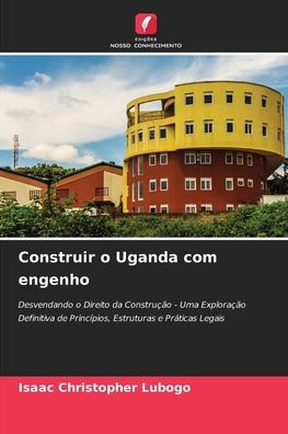 Construir o Uganda com engenho