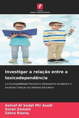 Investigar a relaï¿½ï¿½o entre a toxicodependï¿½ncia