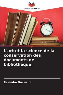 L'art et la science de la conservation des documents de bibliothï¿½que
